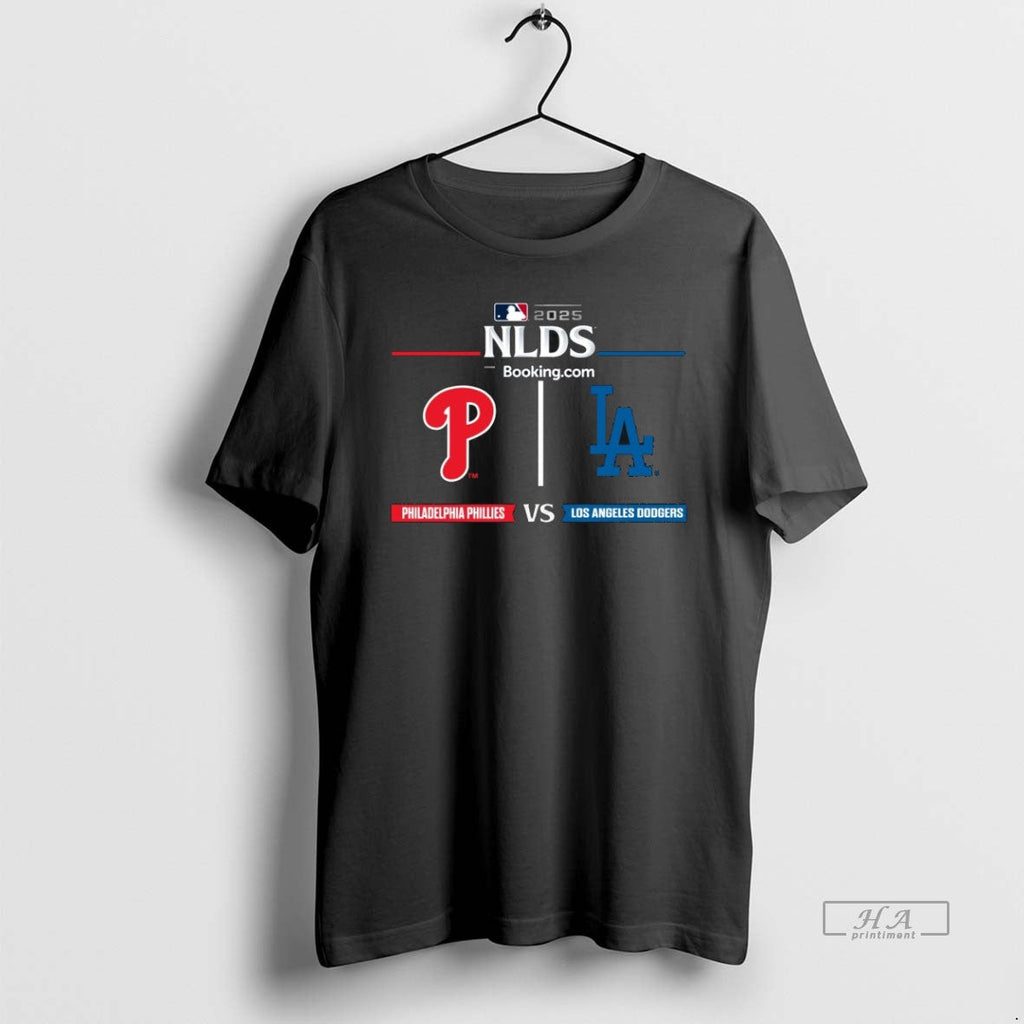 Official Trendy Philadelphia Phillies Vs Los Angeles Dodgers 2025 National League Division Series - T-Shirt, Sweatshirt, Hoodie