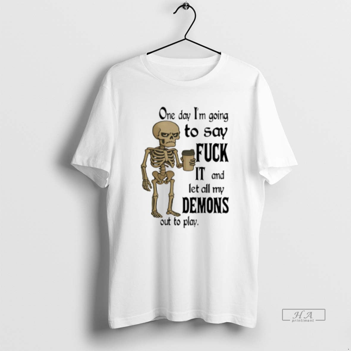 Official Trendy Skeleton One Day Im Going To Say Fuck It And Let All My Unisex T-shirt, Sweatshirt, Hoodie, Long Sleeve Tee - T-Shirt, Sweatshirt, Hoodie