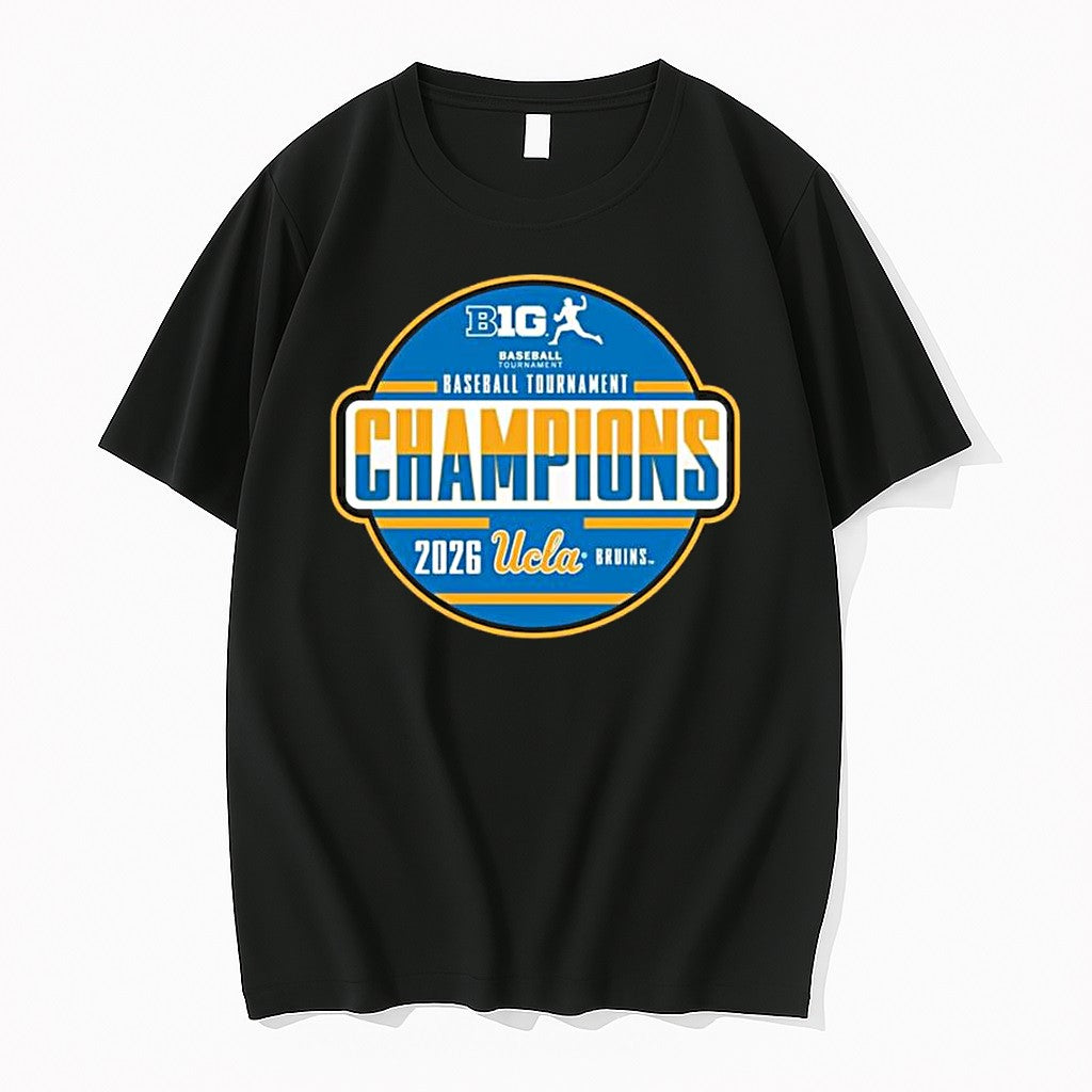 Official Ucla Bruins 2026 Big Ten Baseball Tournament Champions 1 T Shirts Jpg Unisex T-shirt, Sweatshirt, Hoodie, Long Sleeve Tee - T-Shirt, Sweatshirt, Hoodie