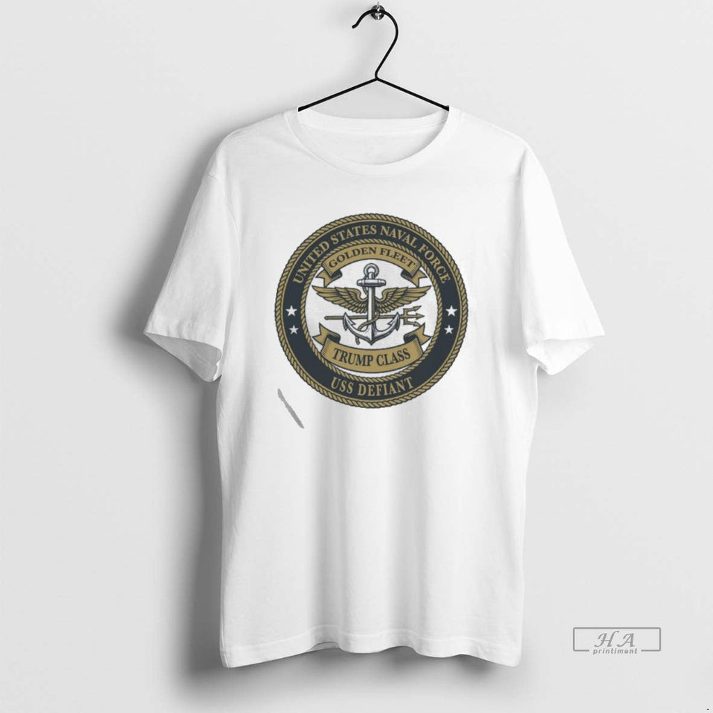 Official United States Naval Force Uss Defiant Golden Fleet Trump Class T-Shirts, Hoodie, Sweatshirt - T-Shirt, Sweatshirt, Hoodie