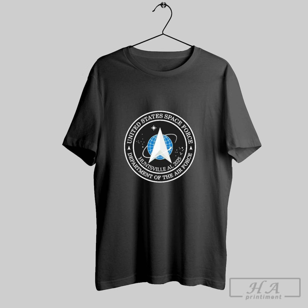 Official United States Space Force Huntsville Al 2025 Shirt Unisex T-shirt, Sweatshirt, Hoodie, Long Sleeve Tee - T-Shirt, Sweatshirt, Hoodie