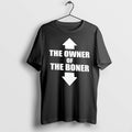 Official Up Down The Owner Of The Boner Tee T Shirts Jpg Unisex T-shirt, Sweatshirt, Hoodie, Long Sleeve Tee - T-Shirt, Sweatshirt, Hoodie