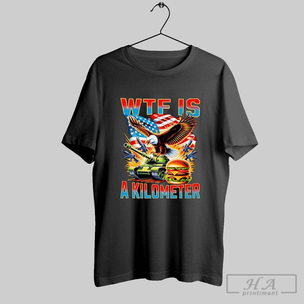 Official Wtf Is A Kilometer American Eagle Tank And Burger Unisex T-shirt, Sweatshirt, Hoodie, Long Sleeve Tee - T-Shirt, Sweatshirt, Hoodie