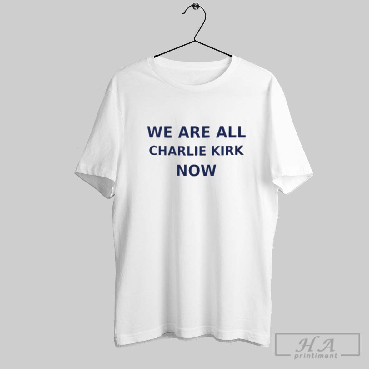 Official We Are All Charlie Kirk Now 2025 Unisex T-shirt, Sweatshirt, Hoodie, Long Sleeve Tee - T-Shirt, Sweatshirt, Hoodie