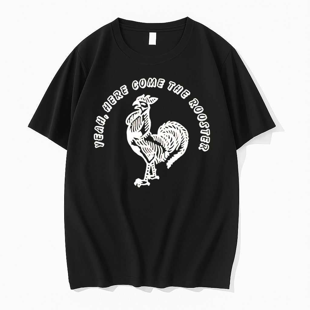 Official Yeah Here Come The Rooster Black T Shirts Jpg Unisex T-shirt, Sweatshirt, Hoodie, Long Sleeve Tee - T-Shirt, Sweatshirt, Hoodie