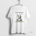 Official Ojc68mrh Frog Smoking If You Need Me I Will Be Lollygagging T-Shirts, Hoodie, Sweatshirt - T-Shirt, Sweatshirt, Hoodie