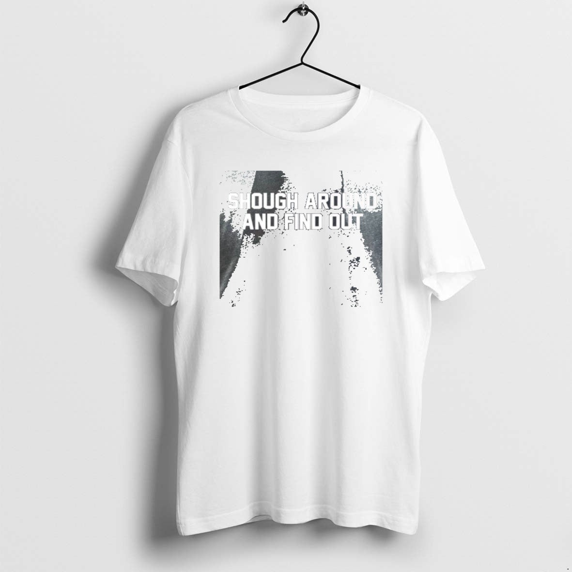 Official Rcnjmho8 Shough Around Find Out T-Shirts, Hoodie, Sweatshirt - T-Shirt, Sweatshirt, Hoodie