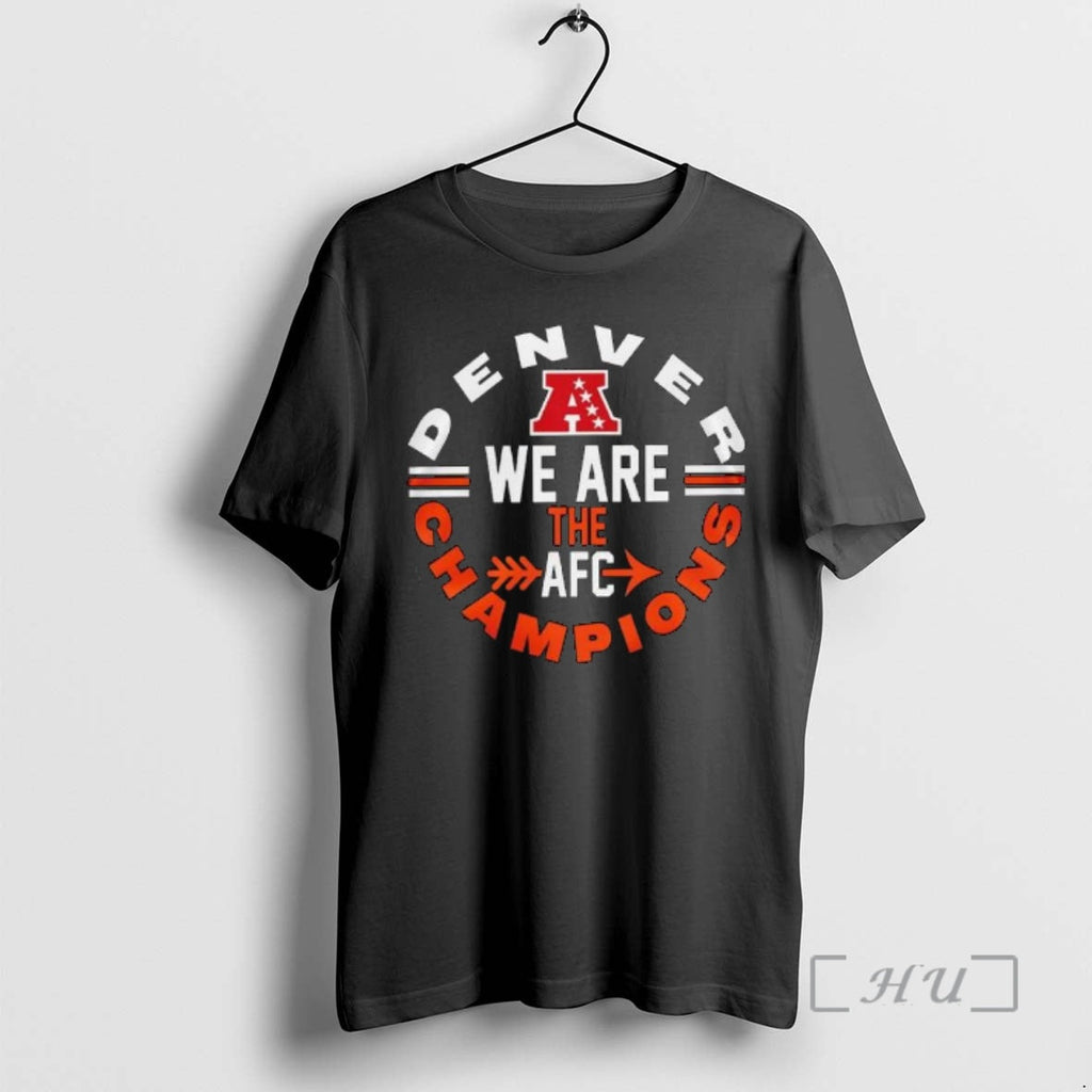 Officials 2026 Broncos We Are Afc Champions T-Shirts, Hoodie, Sweatshirt - T-Shirt, Sweatshirt, Hoodie