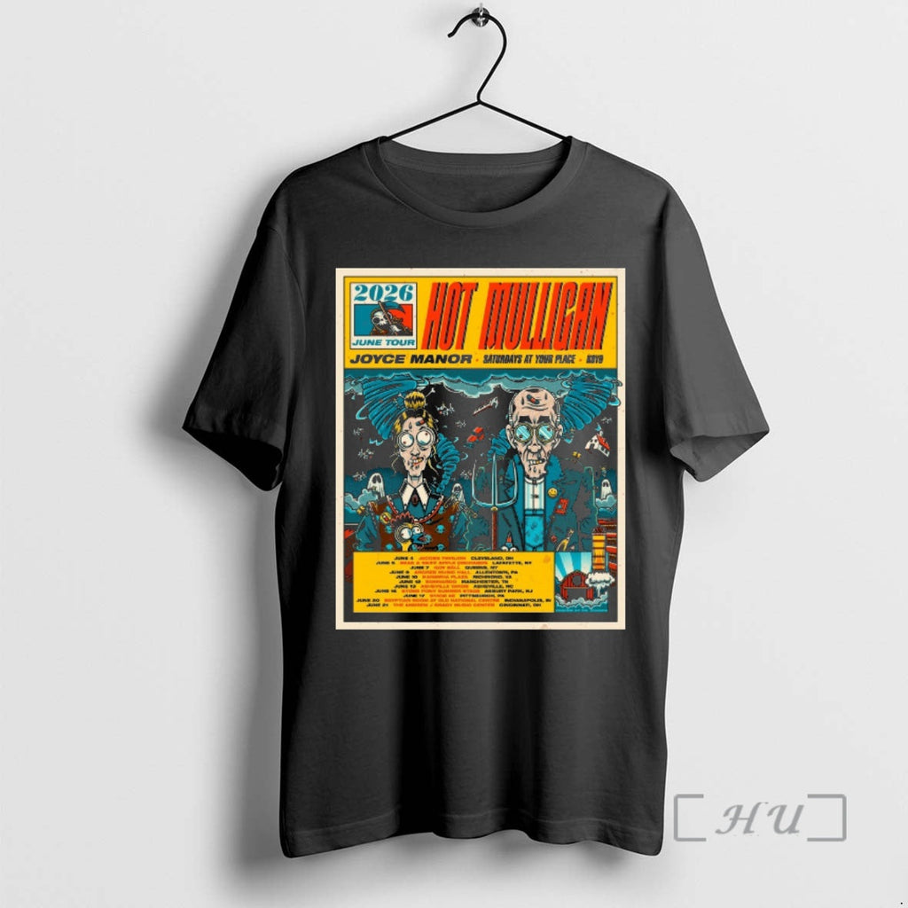 Officials 2026 June Tour Hot Mulligan Saturdays Your Place June 4 21 2026 T-Shirts, Hoodie, Sweatshirt - T-Shirt, Sweatshirt, Hoodie