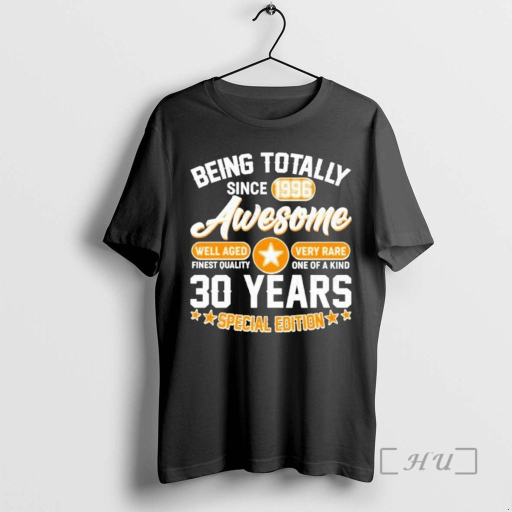 Officials 30th Being Totally Awesome Since 1996 T-Shirts, Hoodie, Sweatshirt - T-Shirt, Sweatshirt, Hoodie