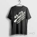 Officials 45 70 Only Government I Trust T-Shirts, Hoodie, Sweatshirt - T-Shirt, Sweatshirt, Hoodie