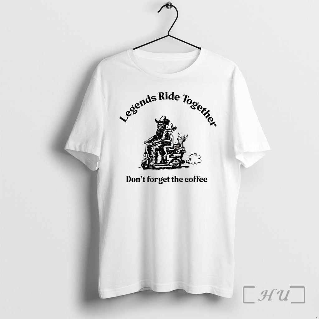 Officials Alien Legends Ride Together Dont Forget The Coffee Unisex T-shirt, Sweatshirt, Hoodie, Long Sleeve Tee - T-Shirt, Sweatshirt, Hoodie