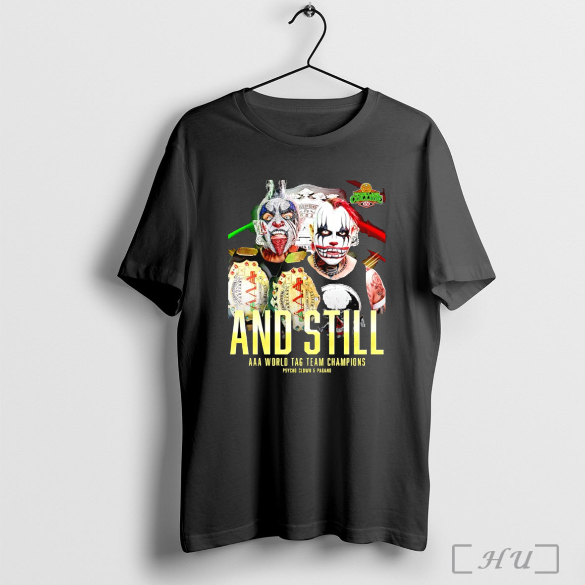 Officials And Still Aaa World Tag Team Champions Psycho Clown And Pagano T Shirt Unisex T-shirt, Sweatshirt, Hoodie, Long Sleeve Tee - T-Shirt, Sweatshirt, Hoodie