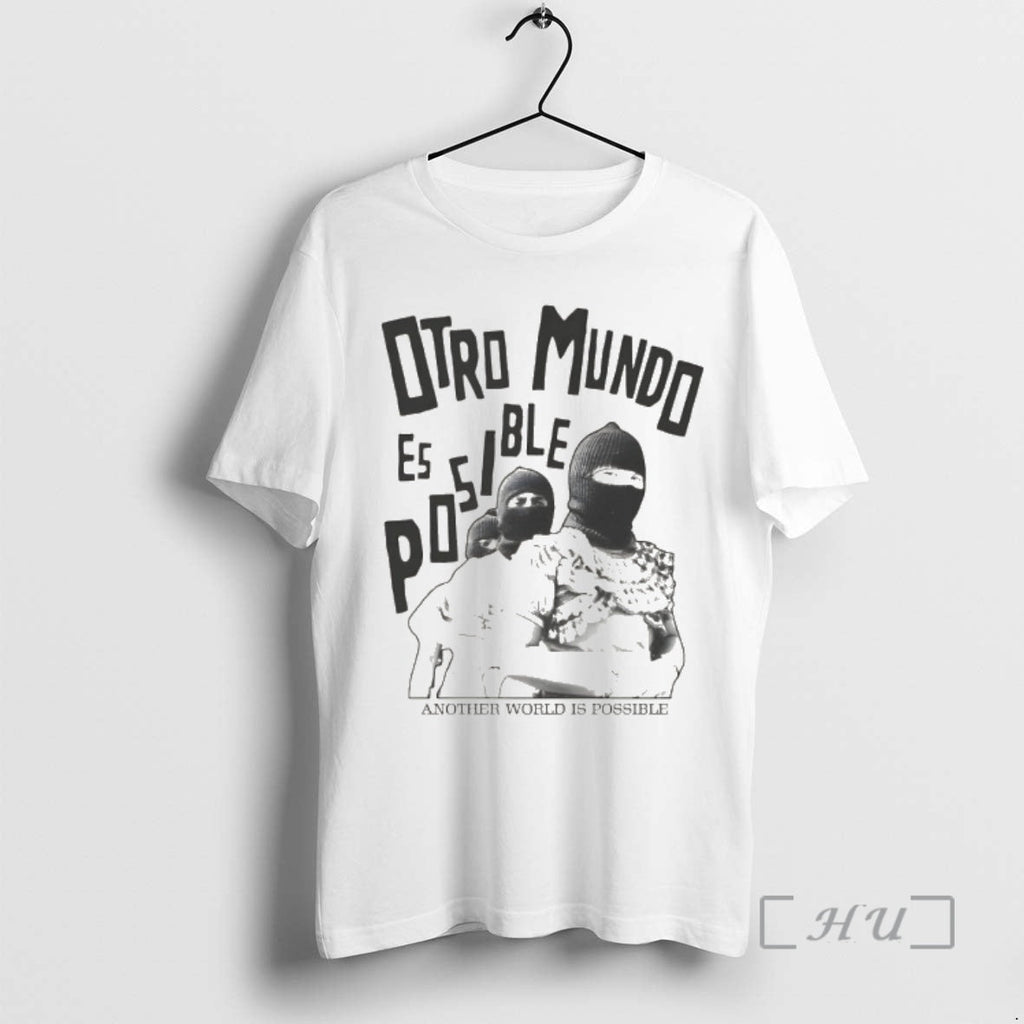 Officials Another World Is Possible Zapatista Otro Mundo Es Posible T-Shirts, Hoodie, Sweatshirt - T-Shirt, Sweatshirt, Hoodie