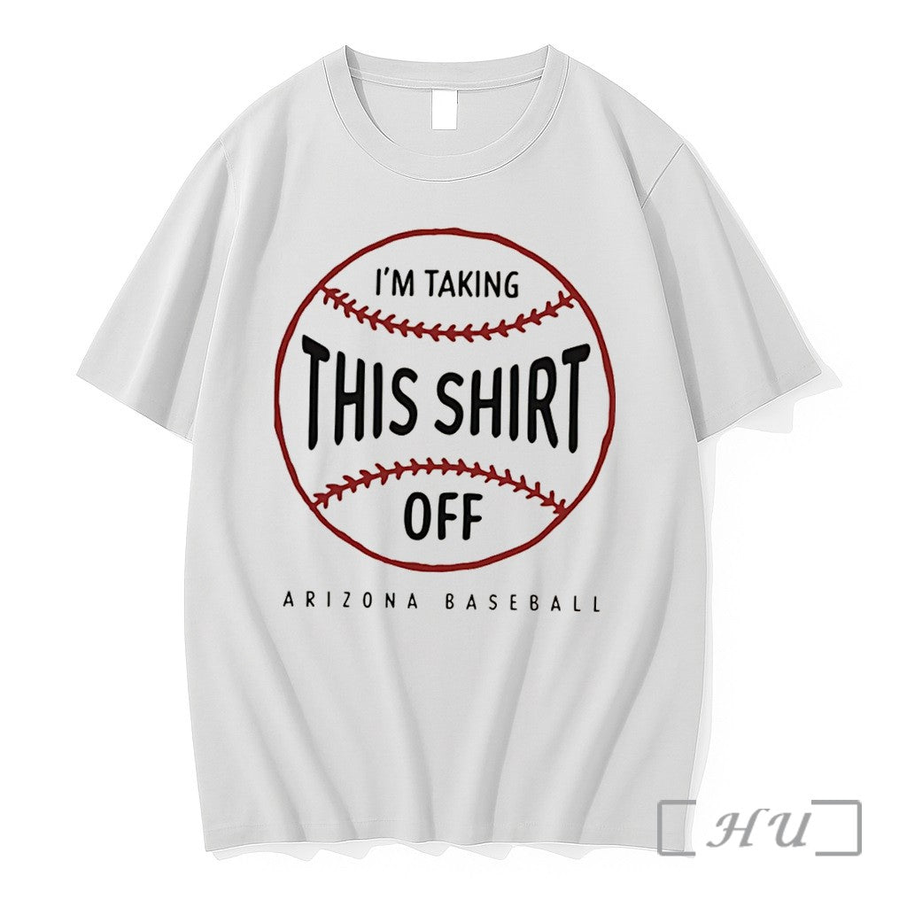 Officials Arizona Diamondbacks Tarps Off Im Talking This Off Tee Unisex T-shirt, Sweatshirt, Hoodie, Long Sleeve Tee - T-Shirt, Sweatshirt, Hoodie