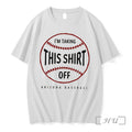 Officials Arizona Diamondbacks Tarps Off Im Talking This Off Tee Unisex T-shirt, Sweatshirt, Hoodie, Long Sleeve Tee - T-Shirt, Sweatshirt, Hoodie