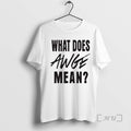 Officials Asap Rocky What Does Awge Mean Dont Be Dumb Two Sided Mockup T-Shirts, Hoodie, Sweatshirt - T-Shirt, Sweatshirt, Hoodie