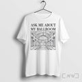 Officials Ask Me About My Ballroom Elegant Architectural Sketch Unisex T-shirt, Sweatshirt, Hoodie, Long Sleeve Tee - T-Shirt, Sweatshirt, Hoodie