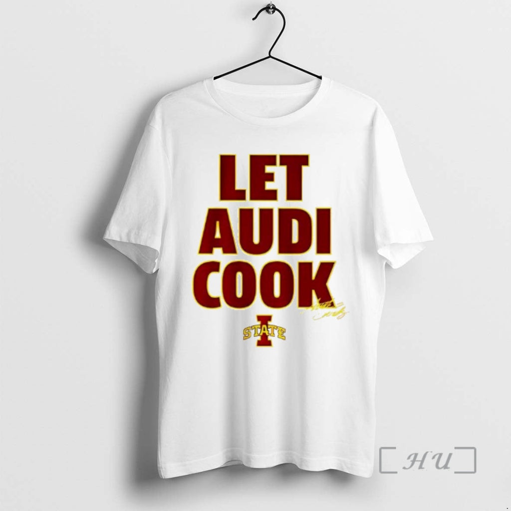 Officials Audi Crooks Let Audi Cook Iowa State Basketball T-Shirts, Hoodie, Sweatshirt - T-Shirt, Sweatshirt, Hoodie