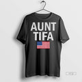 Officials Aunt Tifa Fight Fascists American Flag Shirt Sweater Unisex T-shirt, Sweatshirt, Hoodie, Long Sleeve Tee - T-Shirt, Sweatshirt, Hoodie