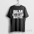 Officials Blm Doesnt Matter T-Shirts, Hoodie, Sweatshirt - T-Shirt, Sweatshirt, Hoodie