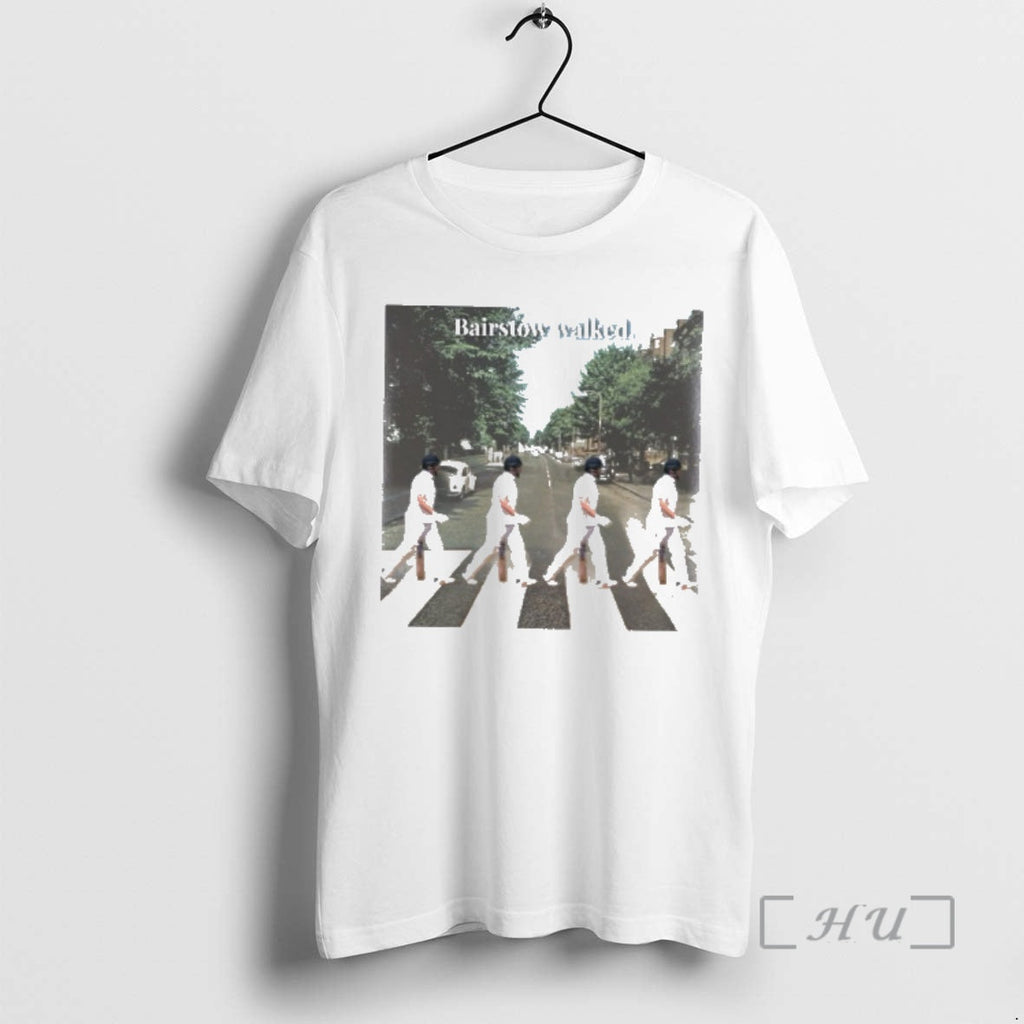Officials Bairstow Walked Abbey Road T-Shirts, Hoodie, Sweatshirt - T-Shirt, Sweatshirt, Hoodie