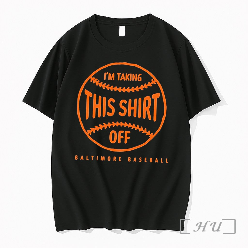 Officials Baltimore Orioles Tarps Off Im Talking This Off Tee Unisex T-shirt, Sweatshirt, Hoodie, Long Sleeve Tee - T-Shirt, Sweatshirt, Hoodie