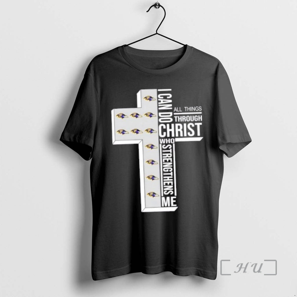 Officials Baltimore Ravens Football X I Can Do All Things Through Christ Who Strengthens Me T-Shirts, Hoodie, Sweatshirt - T-Shirt, Sweatshirt, Hoodie