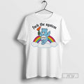 Officials Bear Fuck The System Resist Rainbow T Shirt Unisex T-shirt, Sweatshirt, Hoodie, Long Sleeve Tee - T-Shirt, Sweatshirt, Hoodie