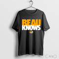 Officials Beau Knows Missouri Tigers Football Beau Pribula T Shirt Unisex T-shirt, Sweatshirt, Hoodie, Long Sleeve Tee - T-Shirt, Sweatshirt, Hoodie