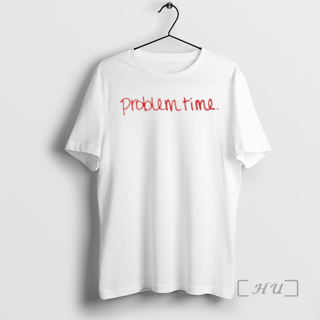 Officials Becca Moore Problem Time T-Shirts, Hoodie, Sweatshirt - T-Shirt, Sweatshirt, Hoodie