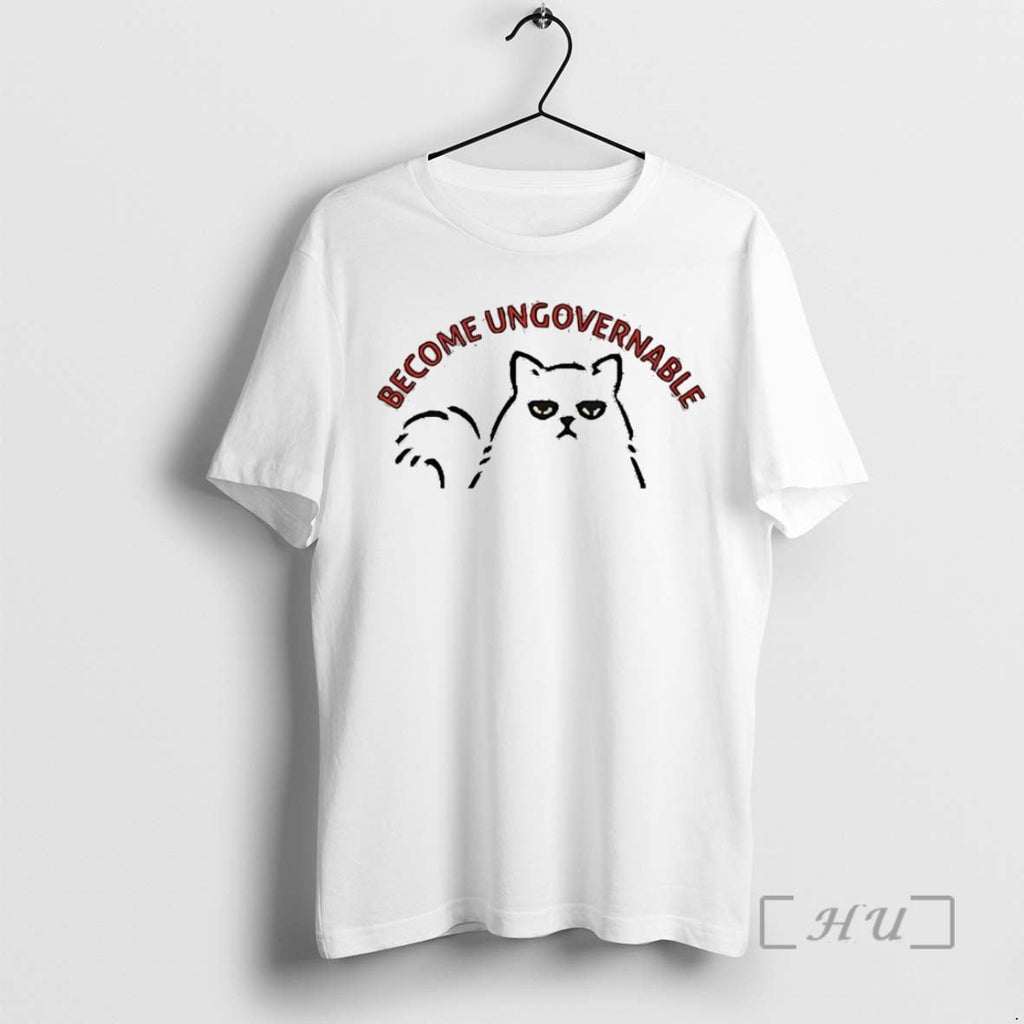 Officials Become Ungovernable Cat T-Shirts, Hoodie, Sweatshirt - T-Shirt, Sweatshirt, Hoodie