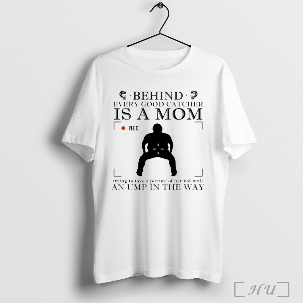 Officials Behind Every Good Catcher Is A Mom T Shirt Unisex T-shirt, Sweatshirt, Hoodie, Long Sleeve Tee - T-Shirt, Sweatshirt, Hoodie