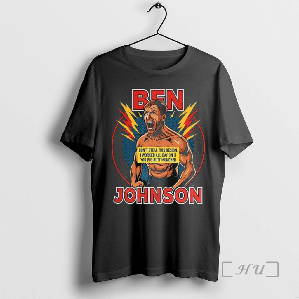 Officials Ben Johnson Dont Steal This T-Shirts, Hoodie, Sweatshirt - T-Shirt, Sweatshirt, Hoodie