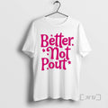 Officials Better Not Pout T-Shirts, Hoodie, Sweatshirt - T-Shirt, Sweatshirt, Hoodie