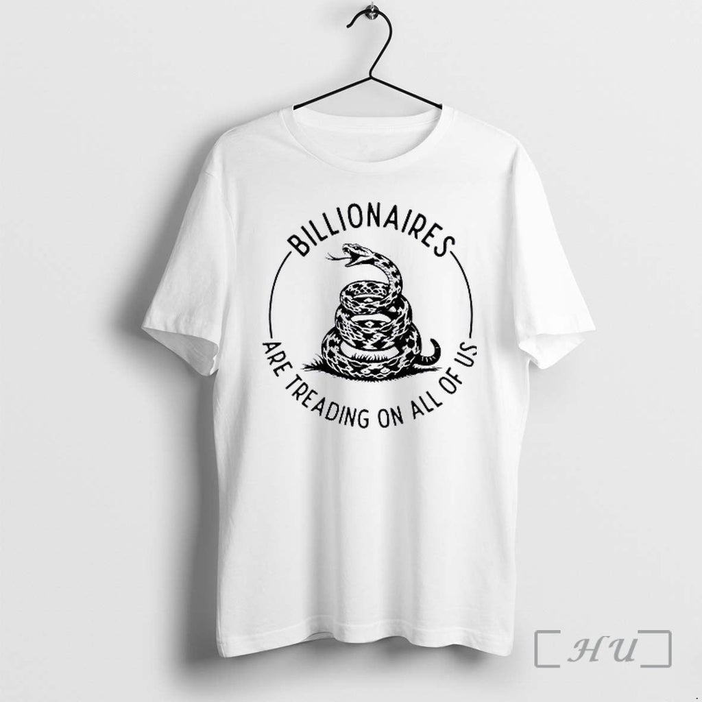 Officials Billionaires Are Treading On All Of Us Unisex T-shirt, Sweatshirt, Hoodie, Long Sleeve Tee - T-Shirt, Sweatshirt, Hoodie