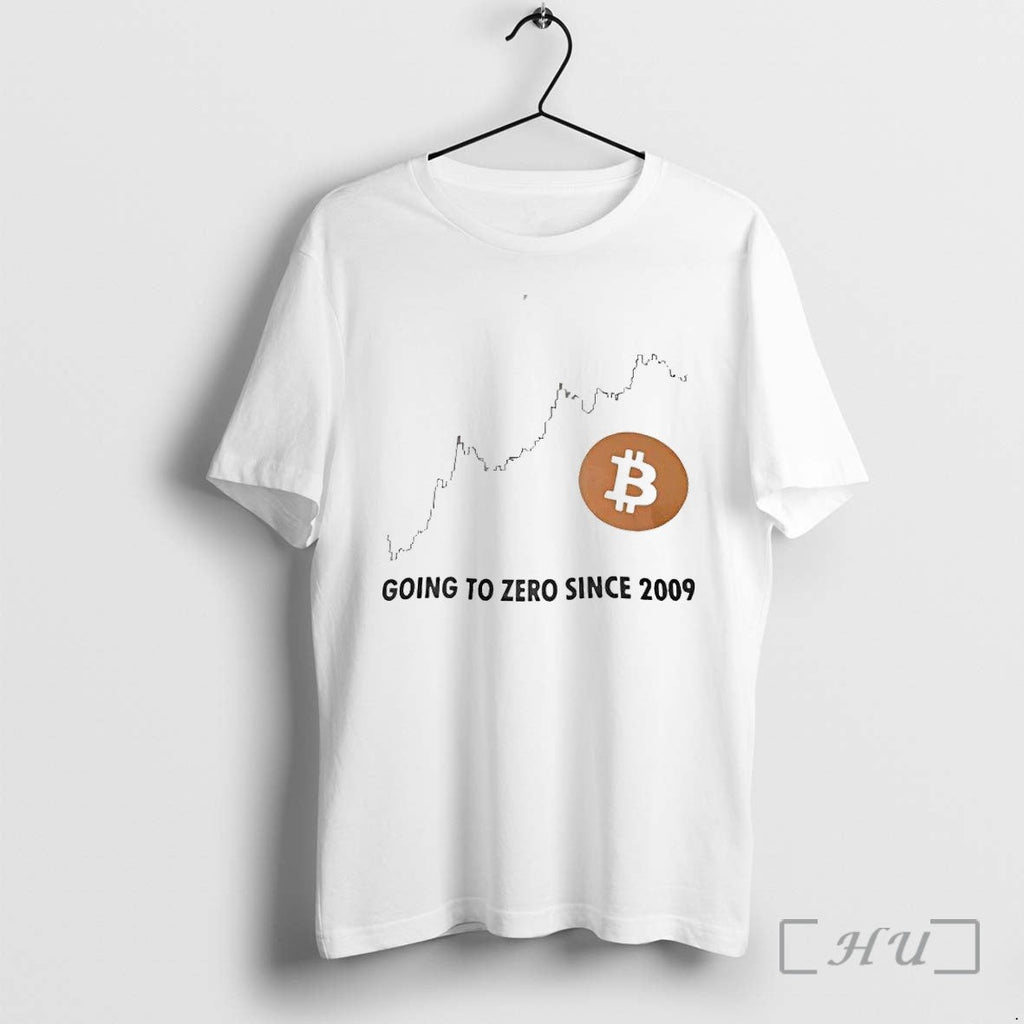 Officials Bitcoin Going To Zero Since 2009 Tee Unisex T-shirt, Sweatshirt, Hoodie, Long Sleeve Tee - T-Shirt, Sweatshirt, Hoodie