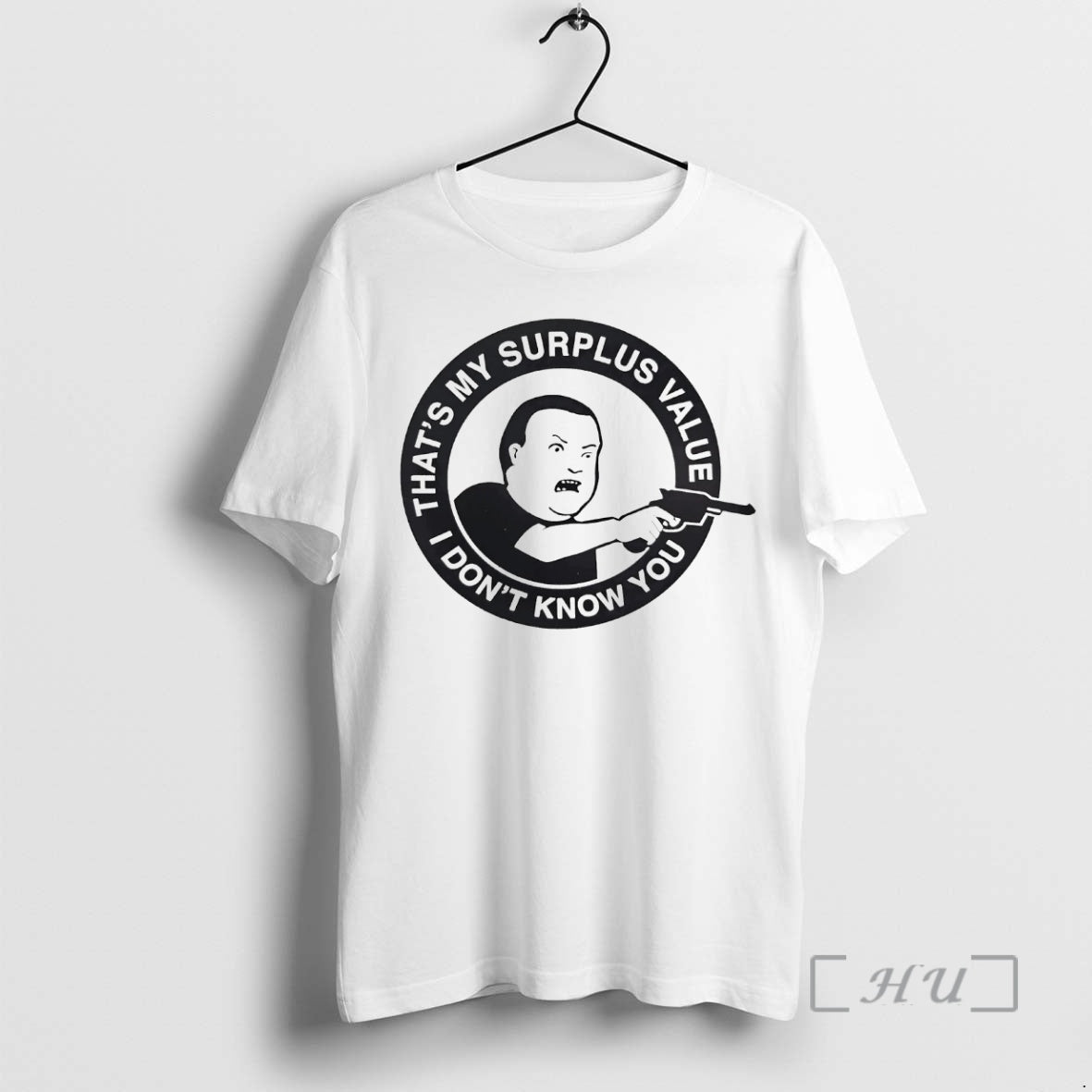 Officials Bobby Hill Thats My Surplus Value I Dont Know You T-Shirts, Hoodie, Sweatshirt - T-Shirt, Sweatshirt, Hoodie