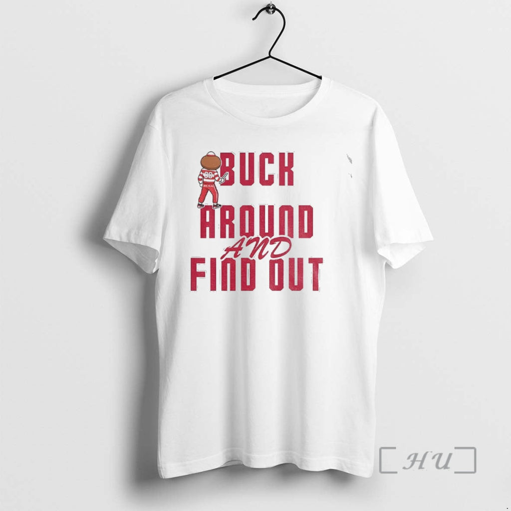 Officials Buck Around Find Out Buckeyes Brutus Mascot Ohio T-Shirts, Hoodie, Sweatshirt - T-Shirt, Sweatshirt, Hoodie