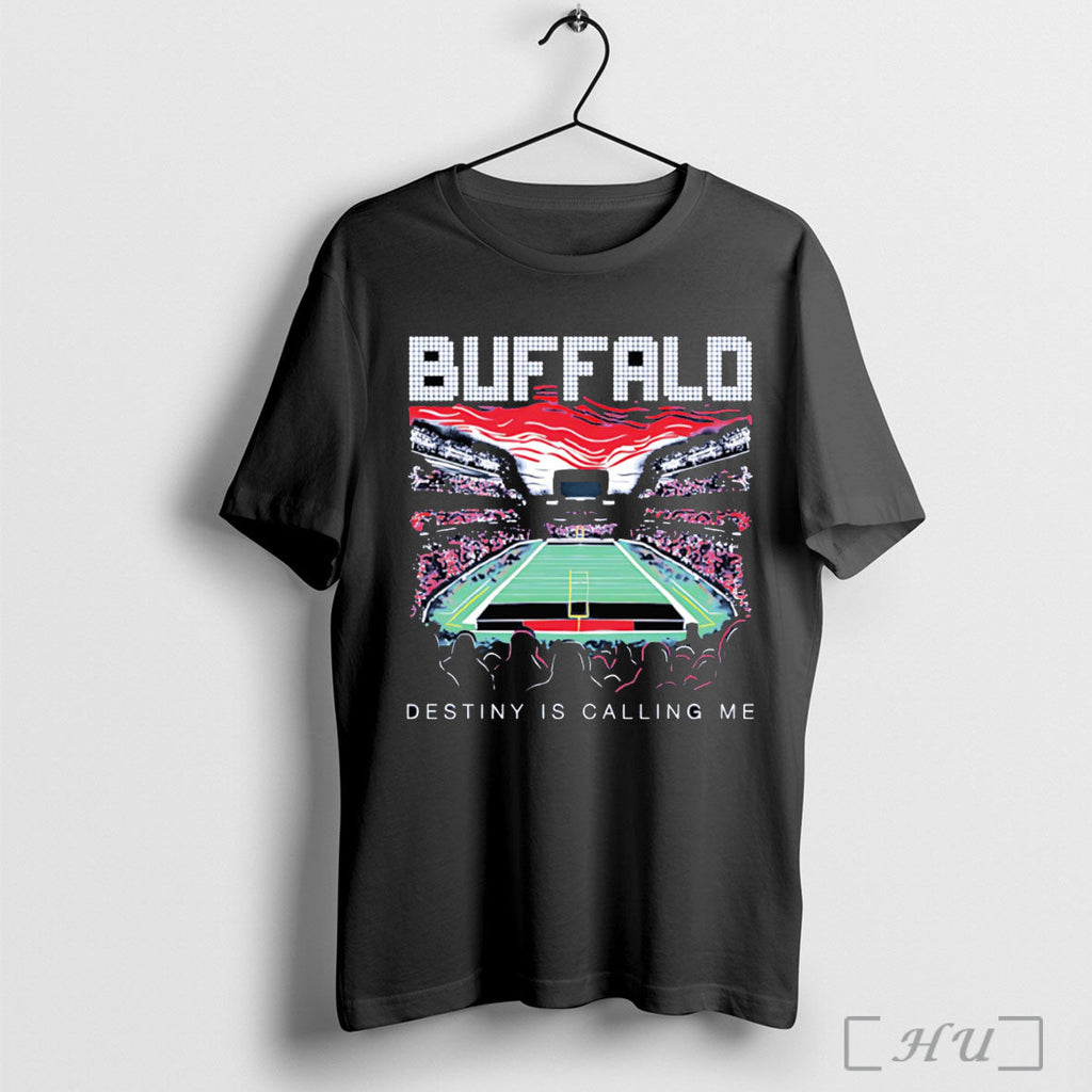 Officials Buffalo Destiny Is Calling Me T Shirt Unisex T-shirt, Sweatshirt, Hoodie, Long Sleeve Tee - T-Shirt, Sweatshirt, Hoodie