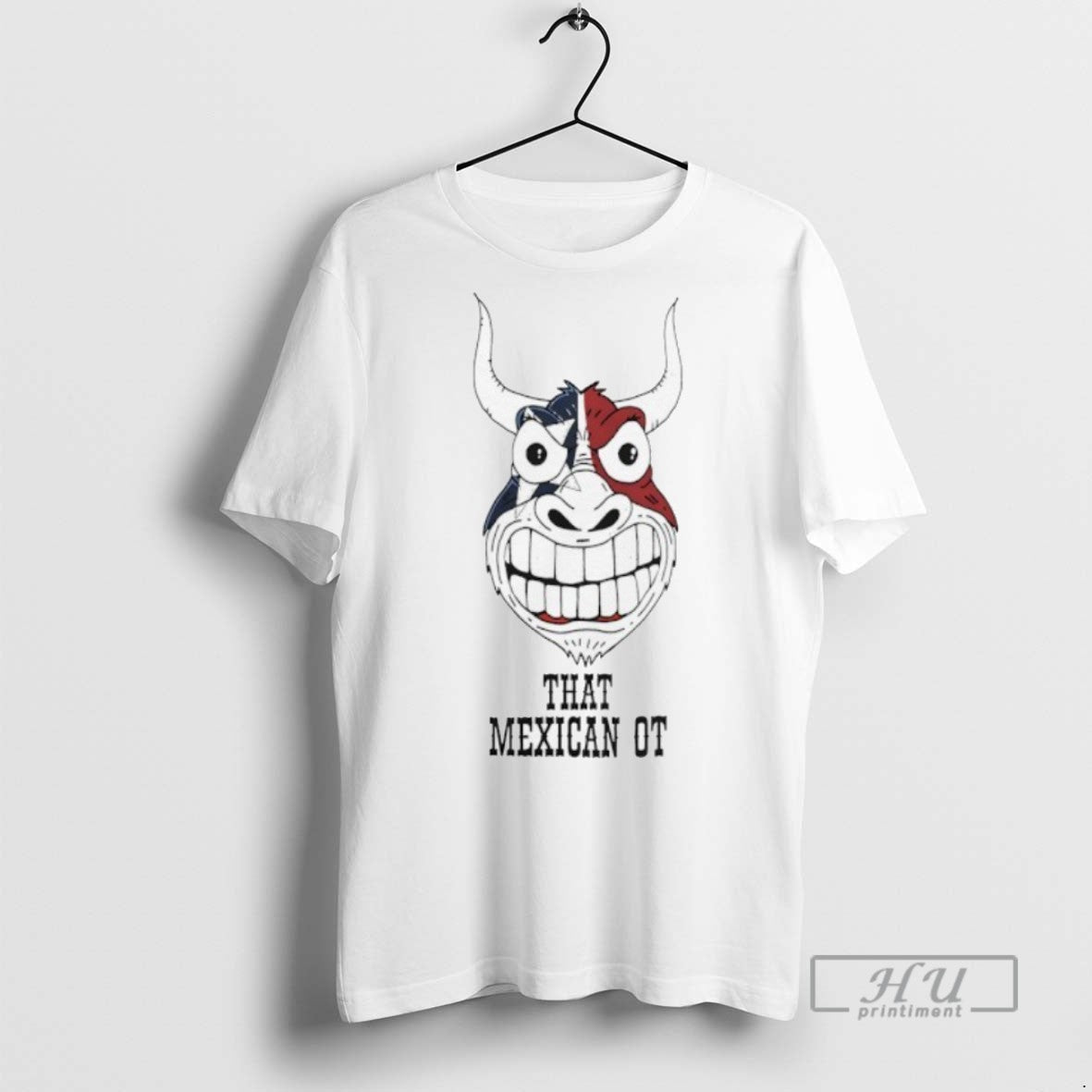 Officials Bull Texas That Mexican Ot Houston Texans T Shirt Unisex T-shirt, Sweatshirt, Hoodie, Long Sleeve Tee - T-Shirt, Sweatshirt, Hoodie