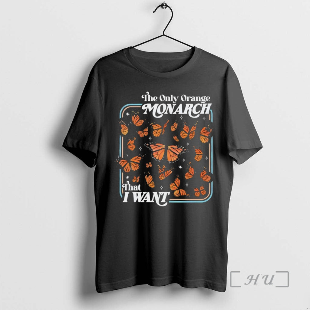 Officials Butterfly Only Orange Monarch That I Want T-Shirts, Hoodie, Sweatshirt - T-Shirt, Sweatshirt, Hoodie