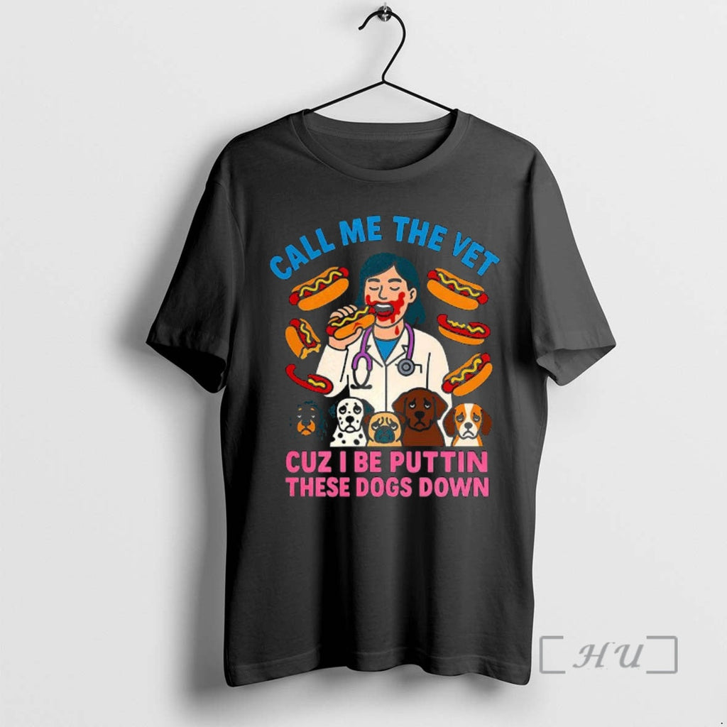 Officials Call Me Vet Cuz I Be Puttin These Dogs Down Veterinarian Eating Hotdog T-Shirts, Hoodie, Sweatshirt - T-Shirt, Sweatshirt, Hoodie