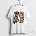Officials Camel Sunglasses Have You Ever Hade One Those Days Whe Youre Holding T-Shirts, Hoodie, Sweatshirt - T-Shirt, Sweatshirt, Hoodie