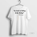 Officials Carla Connor Go Back To Being Dead Becky Shirt Sweater Unisex T-shirt, Sweatshirt, Hoodie, Long Sleeve Tee - T-Shirt, Sweatshirt, Hoodie
