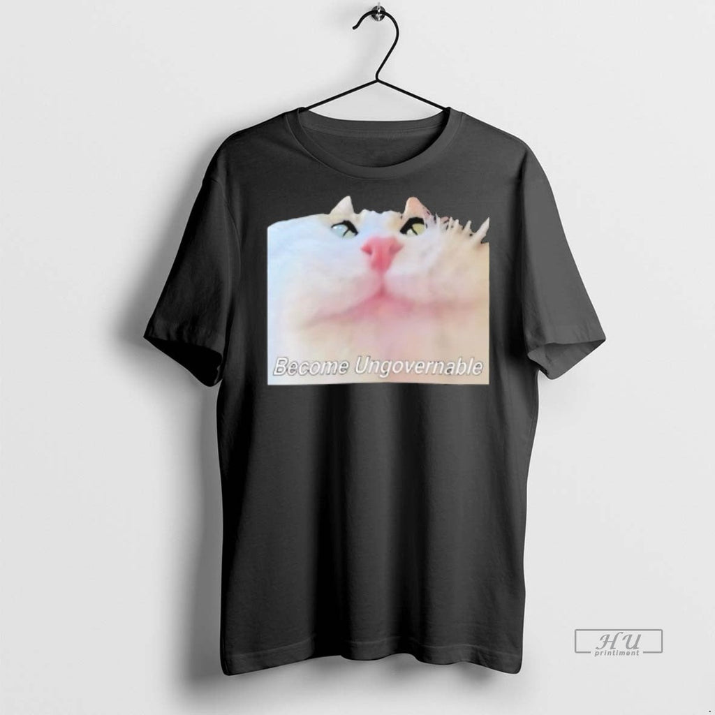 Officials Cat Become Ungovernable Graphic Funny Shirt Sweater Unisex T-shirt, Sweatshirt, Hoodie, Long Sleeve Tee - T-Shirt, Sweatshirt, Hoodie