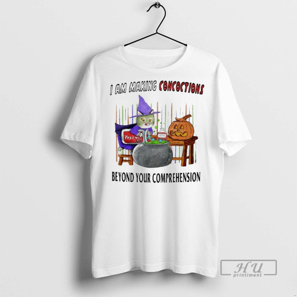 Officials Cat Pumpkin Tylenol I Am Making Concoctions Beyond Your Comprehension T Shirt Unisex T-shirt, Sweatshirt, Hoodie, Long Sleeve Tee - T-Shirt, Sweatshirt, Hoodie