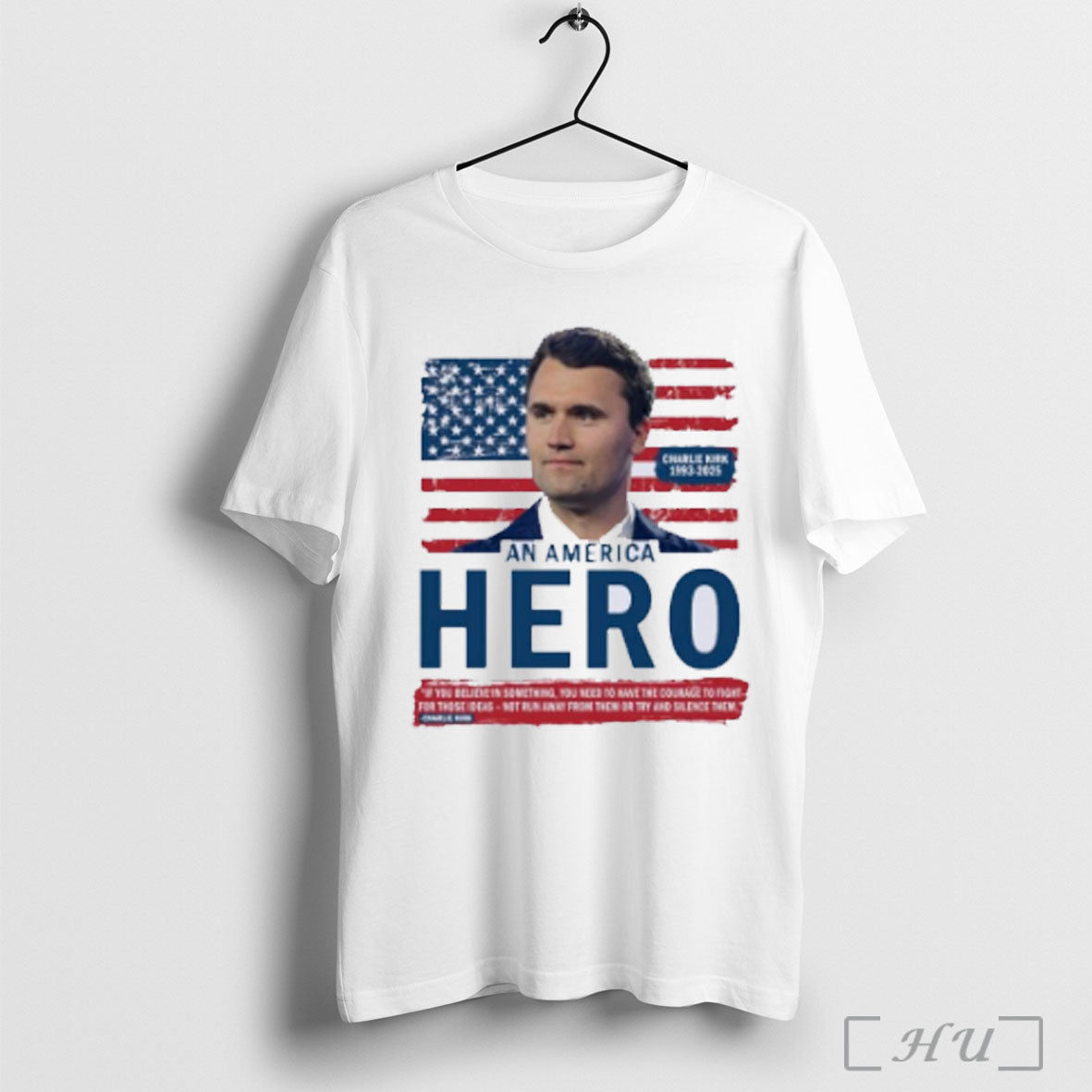 Officials Charlie Kirk American Hero Patriotic Flag T Shirt Unisex T-shirt, Sweatshirt, Hoodie, Long Sleeve Tee - T-Shirt, Sweatshirt, Hoodie