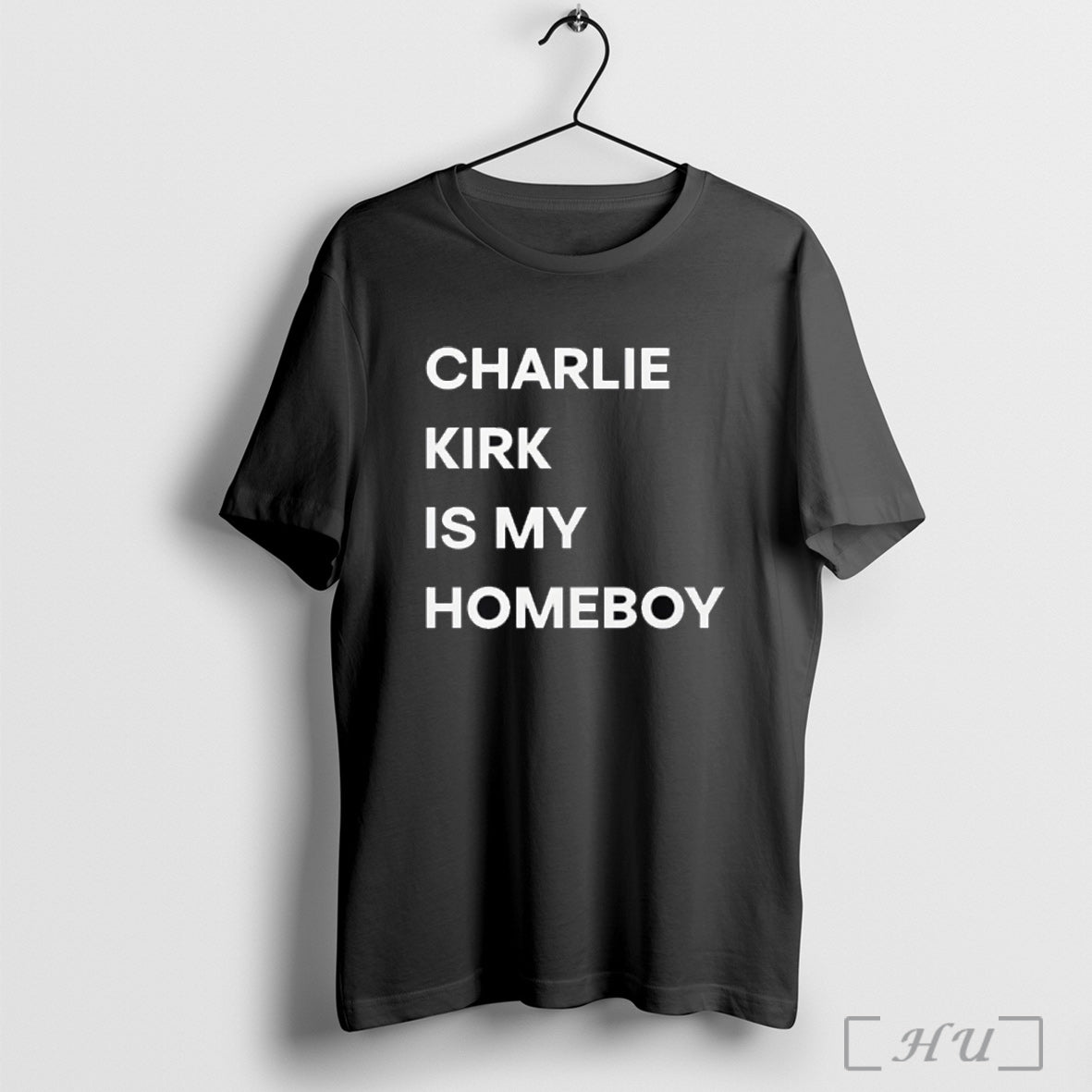 Officials Charlie Kirk Is My Homeboy T Shirt Unisex T-shirt, Sweatshirt, Hoodie, Long Sleeve Tee - T-Shirt, Sweatshirt, Hoodie