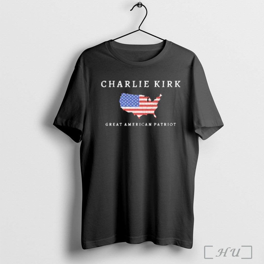Officials Charlie Kirk Tribute Great American Patriot T Shirt Unisex T-shirt, Sweatshirt, Hoodie, Long Sleeve Tee - T-Shirt, Sweatshirt, Hoodie